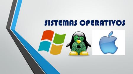 SISTEMAS OPERATIVOS.