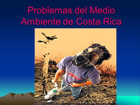 Problemas del Medio Ambiente de Costa Rica
