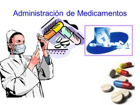 Administración de Medicamentos