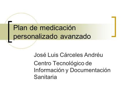 Plan de medicación personalizado avanzado