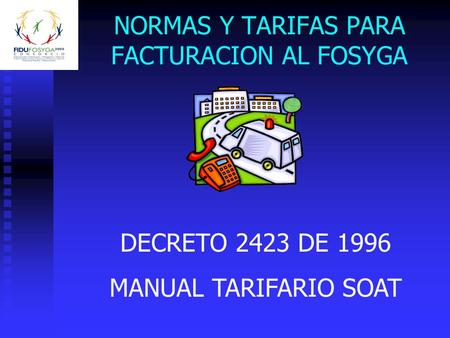 NORMAS Y TARIFAS PARA FACTURACION AL FOSYGA