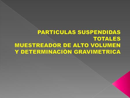 PARTICULAS SUSPENDIDAS TOTALES