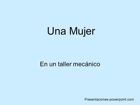 Una Mujer En un taller mecánico Presentaciones-powerpoint.com.