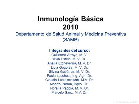Integrantes del curso: Guillermo Arroyo, M. V.