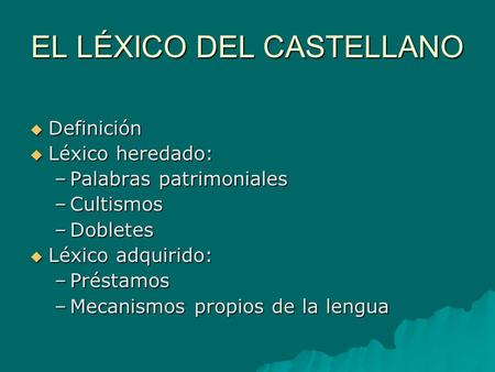 EL LÉXICO DEL CASTELLANO