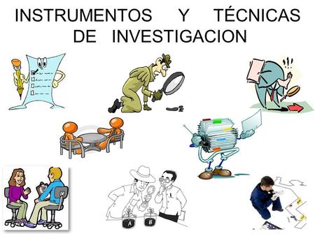 INSTRUMENTOS Y TÉCNICAS DE INVESTIGACION