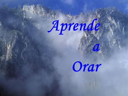 Aprende a Orar.