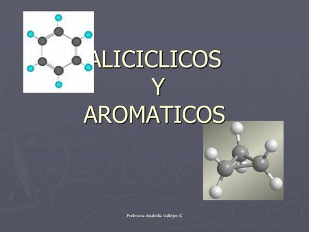 ALICICLICOS Y AROMATICOS