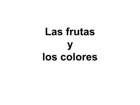 Las frutas y los colores