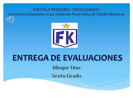 ENTREGA DE EVALUACIONES