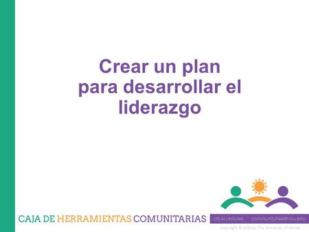 Crear un plan para desarrollar el liderazgo