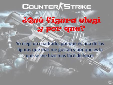 ¿Qué figura elegí y por que? Yo elegí un cuadrado, por que es una de las figuras que mas me gustan y por que es la que se me hizo mas fácil de hacer.