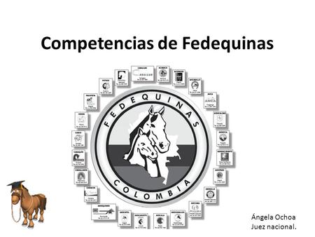 Competencias de Fedequinas Ángela Ochoa Juez nacional.