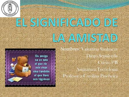EL SIGNIFICADO DE LA AMISTAD