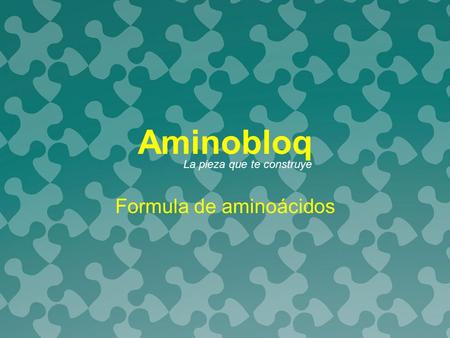 Aminobloq Formula de aminoácidos La pieza que te construye.