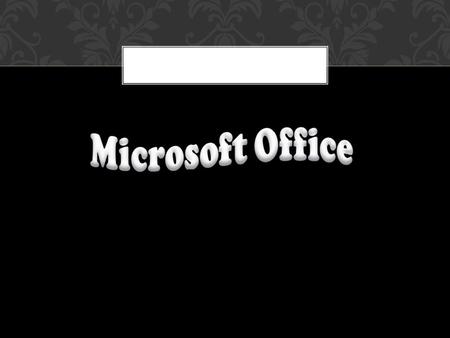 Es un componente de la suite ofimática Microsoft Office; también es vendido de forma independiente e incluido en la Suite de Microsoft Works. Las versiones.