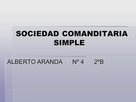 SOCIEDAD COMANDITARIA SIMPLE