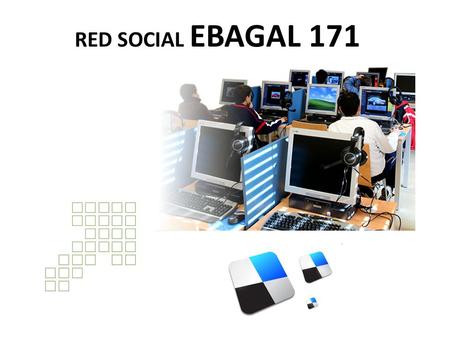 RED SOCIAL EBAGAL 171. A partir del cambio de siglo comienzan las primeras redes sociales tal como las concebimos hoy.