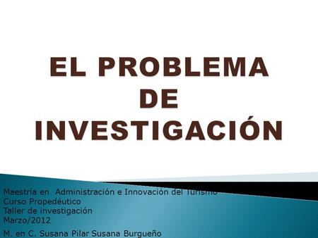 EL PROBLEMA DE INVESTIGACIÓN