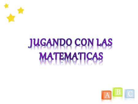 JUGANDO CON LAS MATEMATICAS