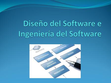 Diseño del Software e Ingeniería del Software