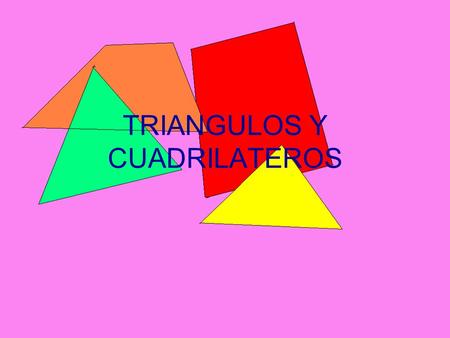 TRIANGULOS Y CUADRILATEROS. TRIANGULOS: Figura plana de 3 lados y 3 ángulos. Clasificación Por sus ladosPor sus ángulos ACUTANGULORECTANGULOOBTUSANGULOEQUILATEROISOSCELESESCALENO.