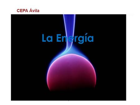 La Universidad en Internet 1 CEPA Ávila La Energía.