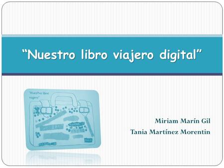 “Nuestro libro viajero digital”
