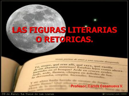 LAS FIGURAS LITERARIAS O RETORICAS.
