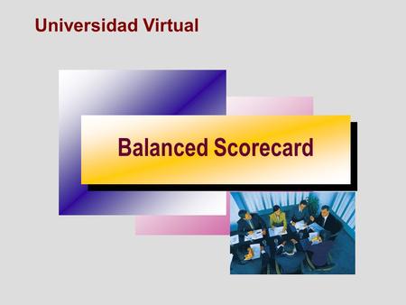 Universidad Virtual Balanced Scorecard.