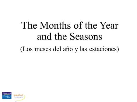 The Months of the Year and the Seasons