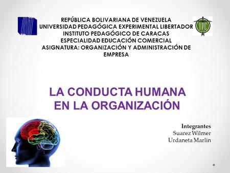 REPÚBLICA BOLIVARIANA DE VENEZUELA UNIVERSIDAD PEDAGÓGICA EXPERIMENTAL LIBERTADOR INSTITUTO PEDAGÓGICO DE CARACAS ESPECIALIDAD EDUCACIÓN COMERCIAL ASIGNATURA: