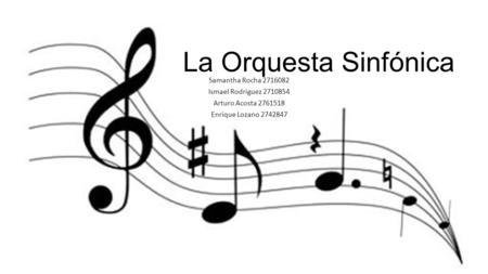 La Orquesta Sinfónica Samantha Rocha Ismael Rodriguez