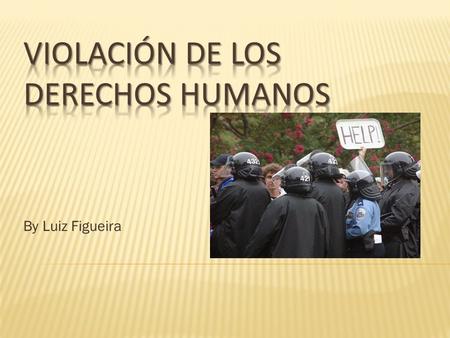 Violación de los derechos humanos
