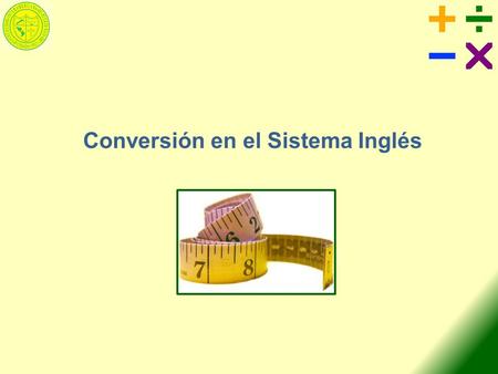 Conversión en el Sistema Inglés