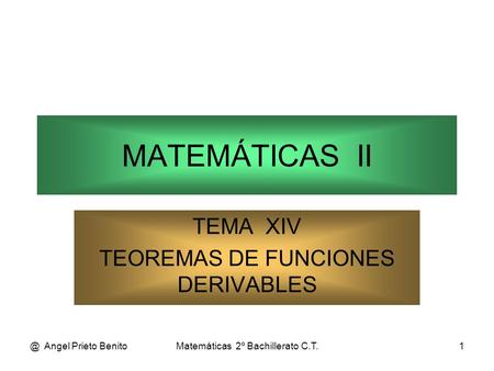 TEMA XIV TEOREMAS DE FUNCIONES DERIVABLES