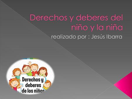 Derechos y deberes del niño y la niña