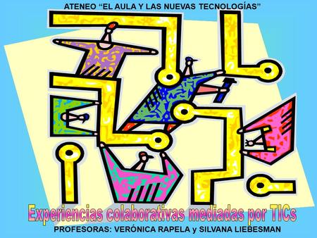 Experiencias colaborativas mediadas por TICs