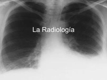 La Radiología 18/04/2017.