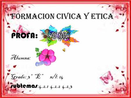 FORMACION CIVICA Y ETICA PROFA: