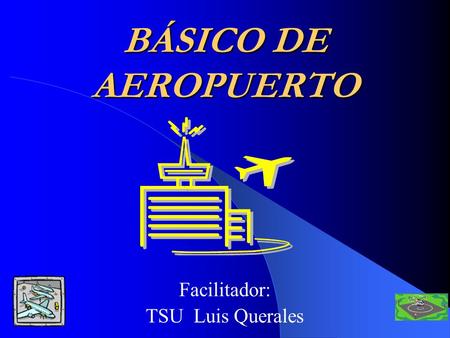Facilitador: TSU Luis Querales