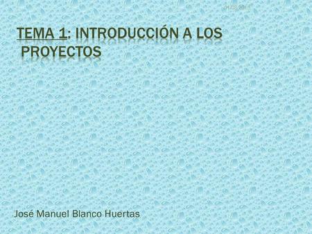 José Manuel Blanco Huertas 01/08/2015 1. En 1964 nace la CIENCIA o METODOLOGÍA de los PROYECTOS. Un proyecto es un PROBLEMA ABIERTO, con muchas soluciones.