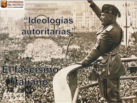 “Ideologías autoritarias”
