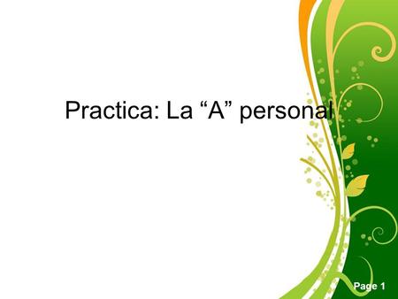 Free Powerpoint Templates Page 1 Practica: La “A” personal.