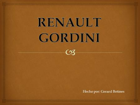 Hecho por: Gerard Botines.  En 1964, el Renault R8 Gordini terminaba en las posiciones, 1 ª, 3 ª, 4 ª y 5 ª de el Tour Rally de Córcega. En 1966, la.