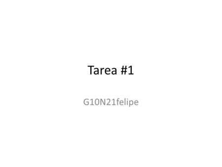Tarea #1 G10N21felipe. 1.Imagínese una longitud de un Amstrong. un Amstrong es la diez mil millonésima parte de un metro ( ), es equivalente a dividir.