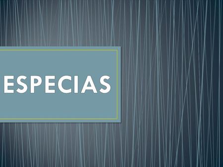 ESPECIAS.