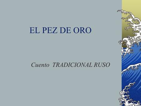 Cuento TRADICIONAL RUSO