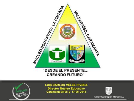 NUCLEO EDUCATIVO: LA PINTADA