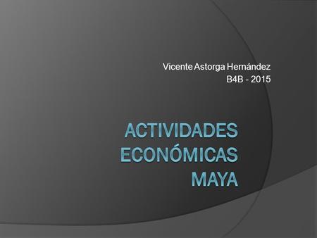 Actividades económicas maya